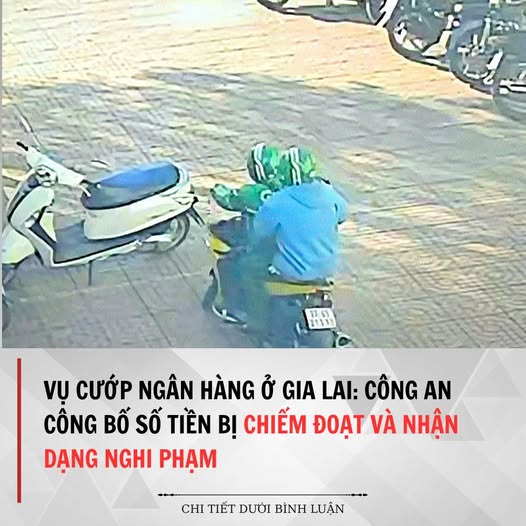 Vụ cướp ngân hàng ở Gia Lai: Công an công bố số tiền bị chiếm đ*** và nhận dạng nghi phạm!